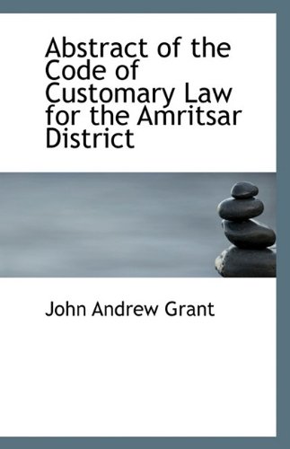 Abstract of the Code of Customary Law for the Amritsar District