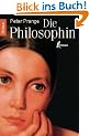 Die Philosophin: Roman