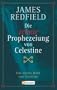 Das Handbuch der Zehnten Prophezeiung von Celestine