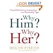 Why Him? Why Her?: Finding Real Love By Understanding Your Personality Type
