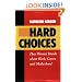 Hard Choices: How Women Decide About Work, Career and Motherhood (California Series on Social Choice and Political Economy)