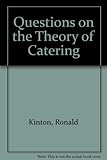 Questions on theory of catering