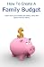 How To Create A Family Budget: Learn how your family can make, save and spend money wisely