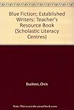Fiction blue: established writers : teacher's resources