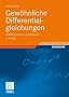 Gew�hnliche Differentialgleichungen: Einf�hrung in Lehre und Gebrauch (Mathematische Leitf�den)