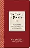 Get Thee to a Punnery: An Anthology of Intentional Assaults Upon the English Language