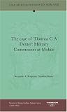 The case of Thomas C A Dexter: Military Commission at Mobile