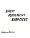 Basic Movement Exercises