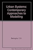 Urban systems : contemporary approaches to modelling