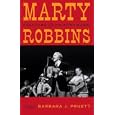 Marty Robbins: Fast Cars and Country Music by Pruett Barbara