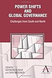 Power shifts and global governance : challenges from South and North