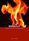 Burnout : a spiritual crisis on the way home