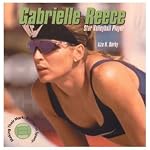 Gabrielle Reece: Star Volleyball Player (Burby, Liza N. Making Their Mark.) book cover