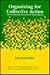 Organizing for Collective Action: The Political Economies of Associations (Social institutions & social change)