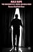 Male Rape: The Emergence of a Social and Legal Issue