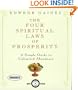 The Four Spiritual Laws of Prosperity: A Simple Guide to Unlimited Abundance