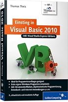 Einstieg in Visual Basic 2010: Inkl. Visual Studio Express Editions (Galileo Computing)