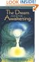 The Dream and the Awakening: A True Story That Exposes the Soul Mate Myth