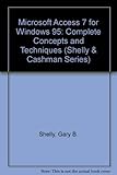 Microsoft Access 7 : complete concepts and techniques