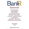 Bankrecht: KreditwesenG, Solvabilit�tsVO, PfandbriefG, WertpapierhandelsG, B�rseG, Wertpapiererwerbs- und �bernahmeG,InvestmentG, ScheckG, WechselG, AGB-Banken/Sparkassen