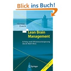 Lean Brain Management: Erfolg und Effizienzsteigerung durch Null-Hirn