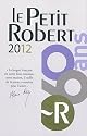 Petit Robert de la langue: fran&ccedil;aise 2012 (Le)