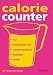 New Calorie Counter: Complete Nutritional Facts for Every Diet!