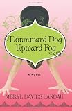 Downward Dog, Upward Fog