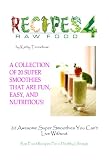  : 20 Awesome Super Smoothie Recipes You Can't Live Without