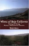 Search : Wines of Baja California: Touring and Tasting Mexico's Undiscovered Treasures