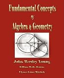 Lectures on Fundamental Concepts of Algebra and Geometry