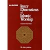 Inner Dimensions of Islamic Worship