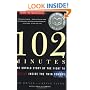 102 Minutes: The Untold Story of the Fight to Survive Inside the Twin Towers