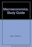 Study guide to accompany Macroeconomics, fourth edition, [by] Robert J. Barro