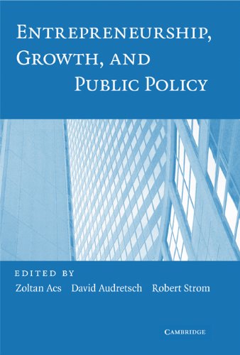 Entrepreneurship, Growth, and Public Policy