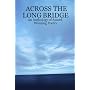 ACROSS THE LONG BRIDGE: An Anthology of Award-Winning Poetry