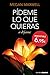 Pideme lo que quieras o dejame (Spanish Edition)
