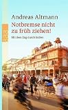 Notbremse nicht zu fr�h ziehen! Mit dem Zug durch Indien title=