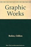 The graphic works of Odilon Redon