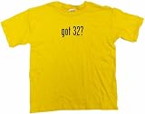got 32? Kids T Shirt In 5 Colors Youth Medium-Yellow