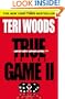 True to the Game II