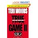 True to the Game II