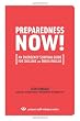 PREPAREDNESS NOW!: An Emergency Survival Guide for Civilians and Their Families