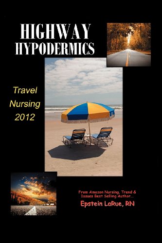 highway hypodermics travel nursing 2012