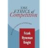 The Ethic of Competition (Foundations of Higher Education)