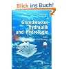 Grundwasserhydraulik und -hydrologie: Eine Einführung Grundwasserhydraulik und -hydrologie: Eine Einführung