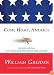 Come Home, America: The Rise and Fall (and Redeeming Promise) of Our Country