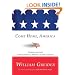 Come Home, America: The Rise and Fall (and Redeeming Promise) of Our Country