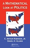 A Mathematical Look at Politics A Mathematical Look at Politics
