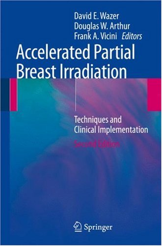 Accelerated Partial Breast Irradiation: Techniques and Clinical Implementation